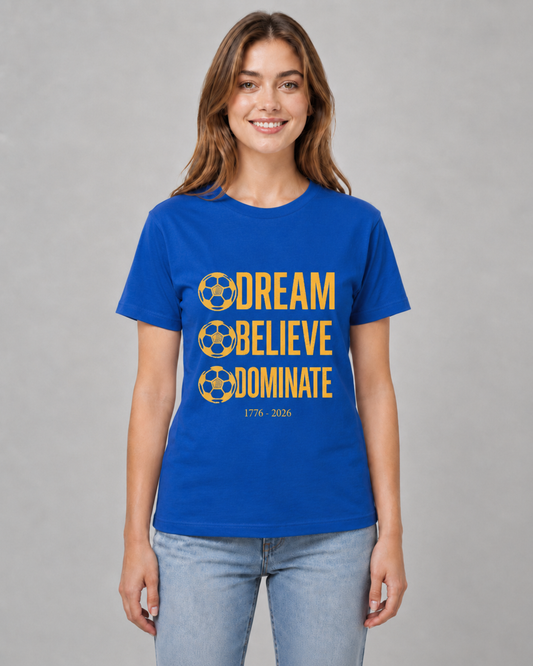 USA Soccer 2026 Dream Believe Dominate T-Shirt